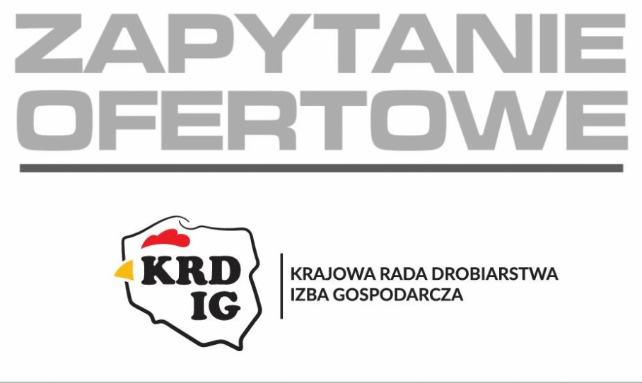 ZAPYTANIE OFERTOWE DOTYCZĄCE PROJEKTU (ZADANIA) PT.: „PROMOCJA POLSKIEGO DROBIU ORAZ JEGO PRZETWORÓW NA TARGACH SIAL PARIS”
